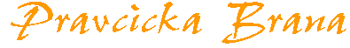 Pravcicka Brana