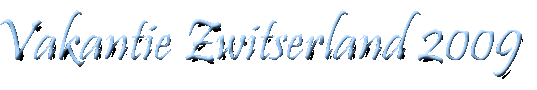 Vakantie Zwitserland